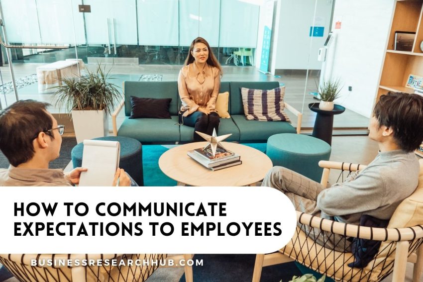 How To Communicate Expectations To Employees