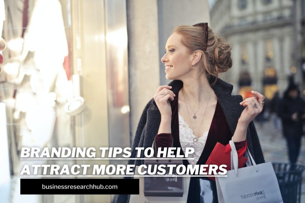 Branding-Tips-to-Attract-More-Customers