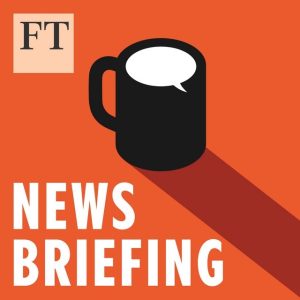 ft-news-briefing-top-business-podcasts-for-startups